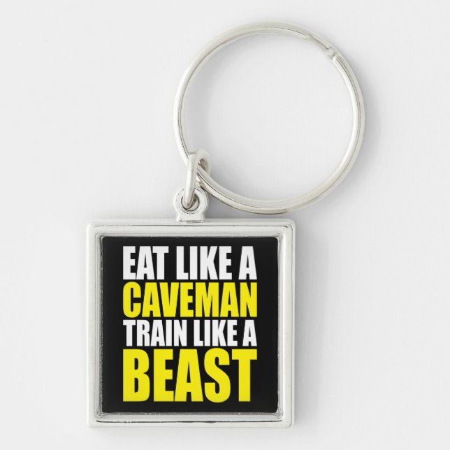 Eat Like A Caveman,  Train Like A Beast - Workout Keychain (Front)