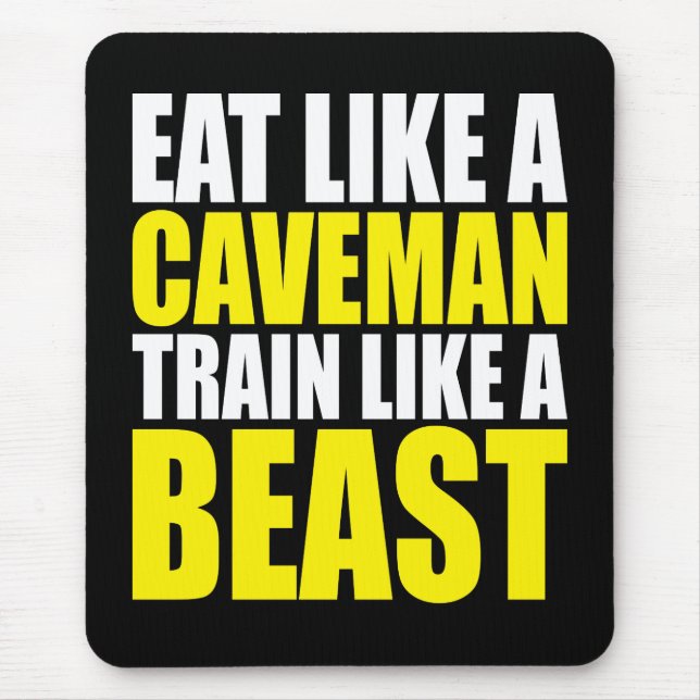 Eat Like A Caveman,  Train Like A Beast - Workout Mouse Pad (Front)