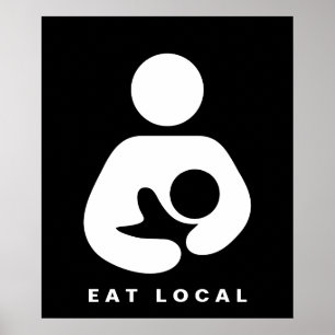 Eat Local / Breastfeeding / Nursing Icon Poster