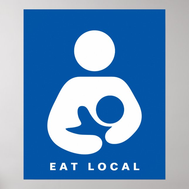 Eat Local / Breastfeeding / Nursing Icon Poster (Front)