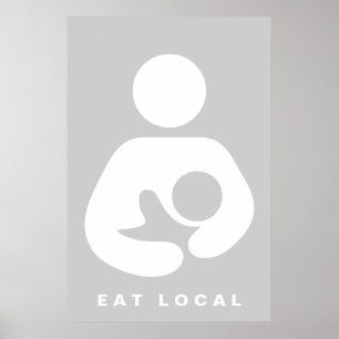 Eat Local / Breastfeeding / Nursing Icon Poster