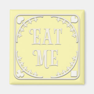 "Eat Me" Wonderland Tea Party Enticing Yellow Magnet