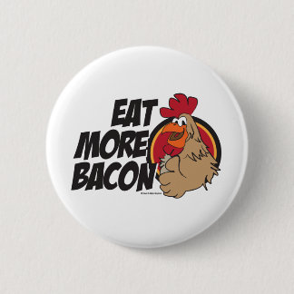 Eat More Bacon 2 Inch Round Button