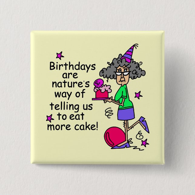 Eat More Cake Birthday Humour 2 Inch Square Button (Front)