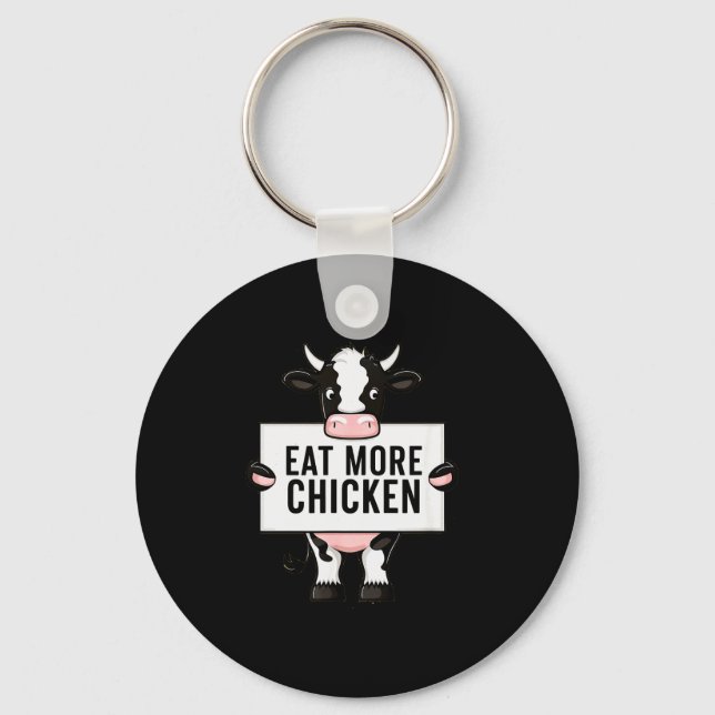 Eat More Chicken Funny Cow Loving Farm Tees Animal Keychain (Front)