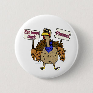 Eat More Duck - Talking Turkey 2 Inch Round Button