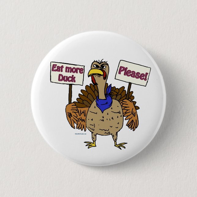 Eat More Duck - Talking Turkey 2 Inch Round Button (Front)