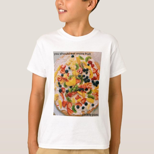 Eat More Fruit Cookie Pizza T-Shirt (Front)