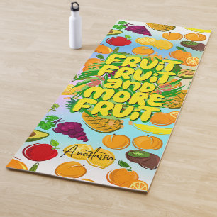 Eat more fruit motivational healthy food yoga mat