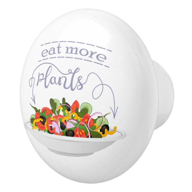 Eat more plants fresh salad motivation lettering ceramic knob (Right)