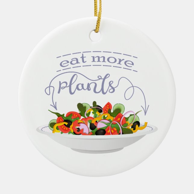 Eat more plants fresh salad motivation lettering ceramic ornament (Front)