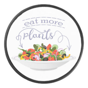 Eat more plants fresh salad motivation lettering hockey puck