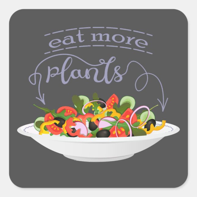 Eat more plants fresh salad motivation lettering square sticker (Front)