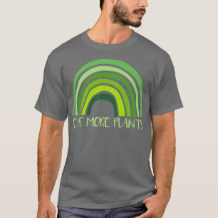 Eat More Plants Vegan Vegetarian Nutritionist  T-Shirt