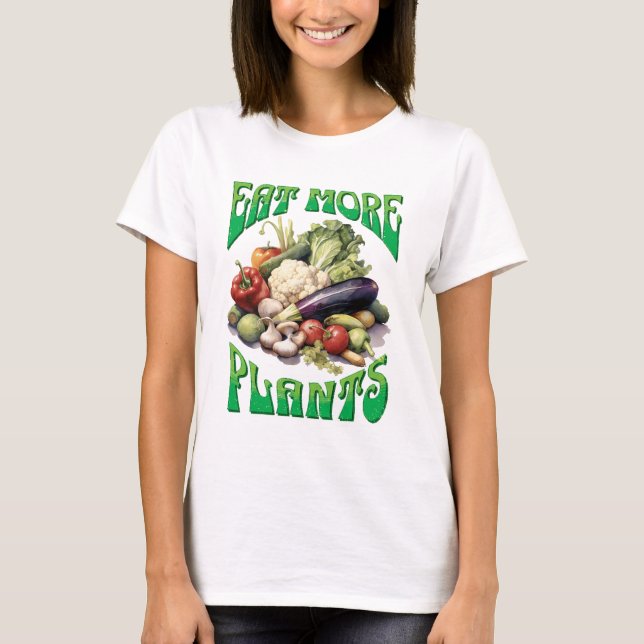 Eat More Plants Vegetarian T-Shirt (Front)