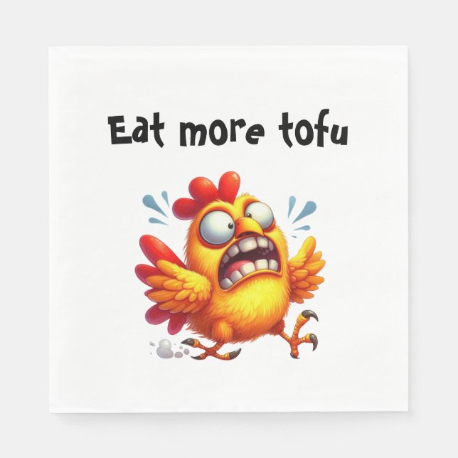 Eat More Tofu with Panicked Funny Chicken Napkin (Front)