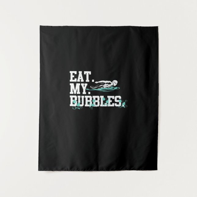 Eat My Bubbles Funny Swimming Gift  Swim Design Tapestry (Front)
