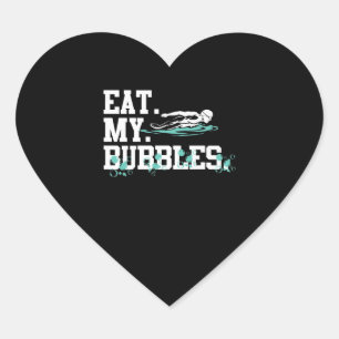 Eat My Bubbles Funny Swimming Gift Swimmer Swim Heart Sticker