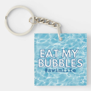 Eat My Bubbles Swim Life Keychain
