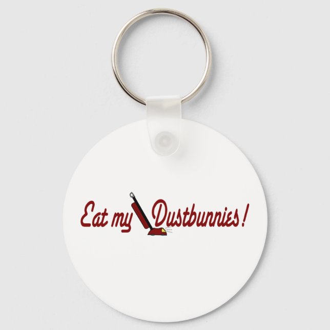 Eat My Dustbunnies Keychain (Front)