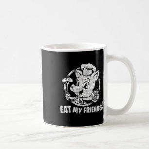 Eat My Friends Shirt Bbq Gifts For Men Funny Vinta Coffee Mug