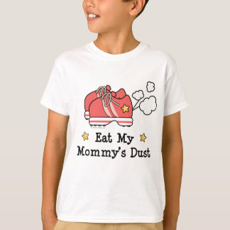 Eat My Mommy's Dust Kids Sweatshirt T-Shirt