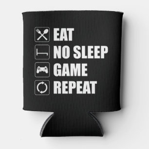 Eat, No Sleep, Game, Repeat - Funny Video Gamer Can Cooler