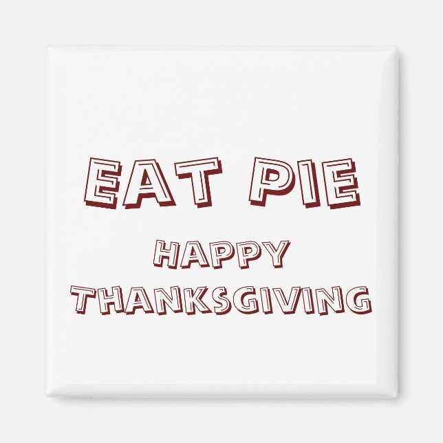 Eat Pie Magnet (Front)