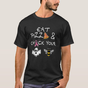 Eat Pizza Check Your Boo Bees Halloween Breast Can T-Shirt