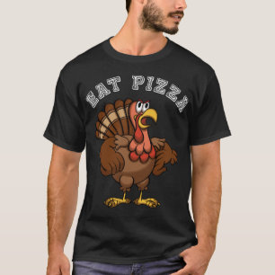 Eat Pizza Funny Thanksgiving Angry Turkey Gobble T-Shirt