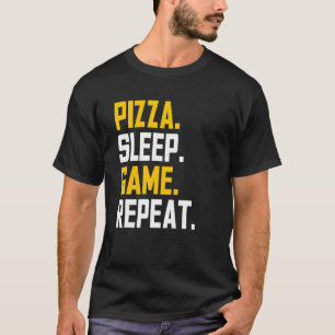 Eat Pizza Sleep Game Repeat  Funny Video Gamer T-Shirt