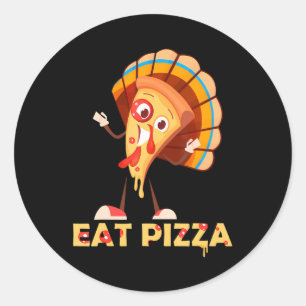 Eat Pizza Turkey Adult Vegan Funny Thanksgiving Classic Round Sticker