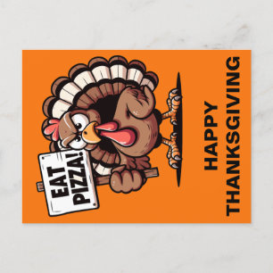 Eat Pizza Turkey Thanksgiving Postcard