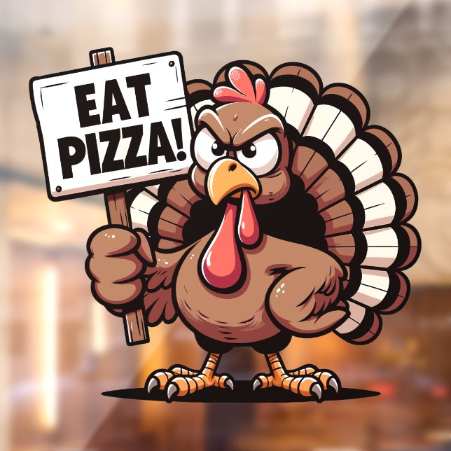 Eat Pizza Turkey Window Cling (Sheet 2)