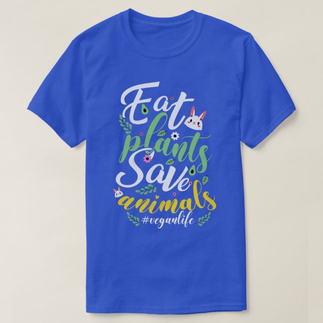 Eat Plants and Save Animals T-Shirt (Design Front)