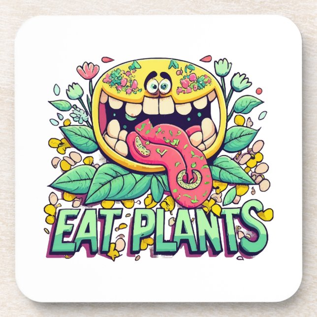 Eat Plants Coaster (Front)