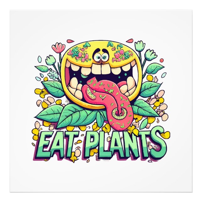 Eat Plants Photo Print (Front)