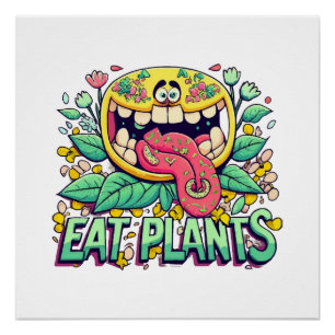Eat Plants Poster
