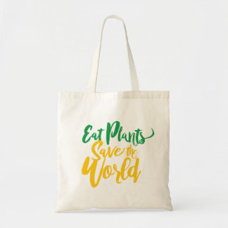 Eat Plants Save the World Tote Bag