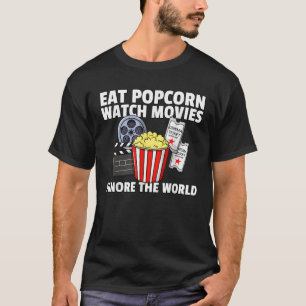 Eat Popcorn Watch Movies Ignore The World Cinema T-Shirt