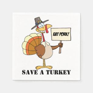 Eat Pork Save A Turkey Napkin
