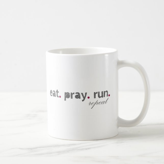 eat. pray. run. Coffee Mug (Right)