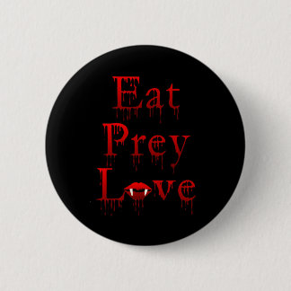 Eat Prey Love 2 Inch Round Button
