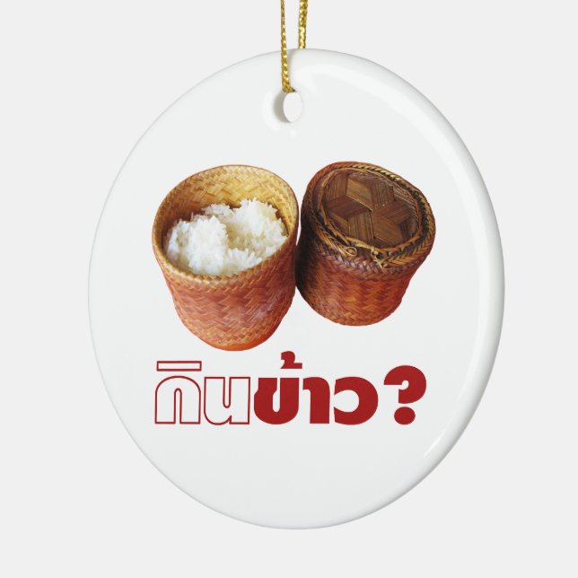 Eat Rice? [Gin Khao?] ... Thai Lao Isan Food Ceramic Ornament (Left)