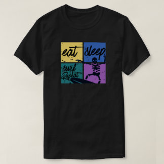 Eat seelp surf repeat T-Shirt