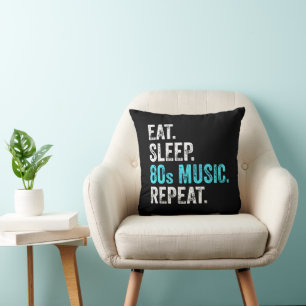 Eat Sleep 80sMusic Repeat Throw Pillow