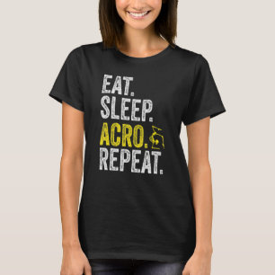 Eat Sleep Acro Repeat Acrobat Gymnastics Funny Ske T-Shirt