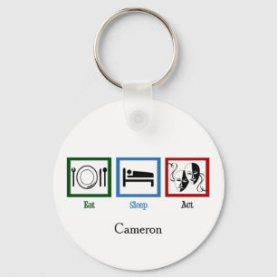Eat Sleep Act Funny Theatre Actor Keychain