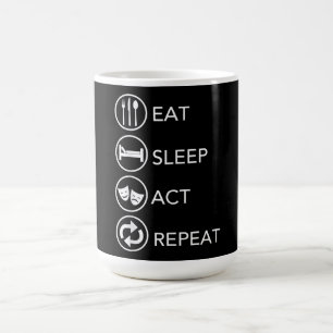 Eat Sleep Act Repeat Actors Acting Gift Coffee Mug