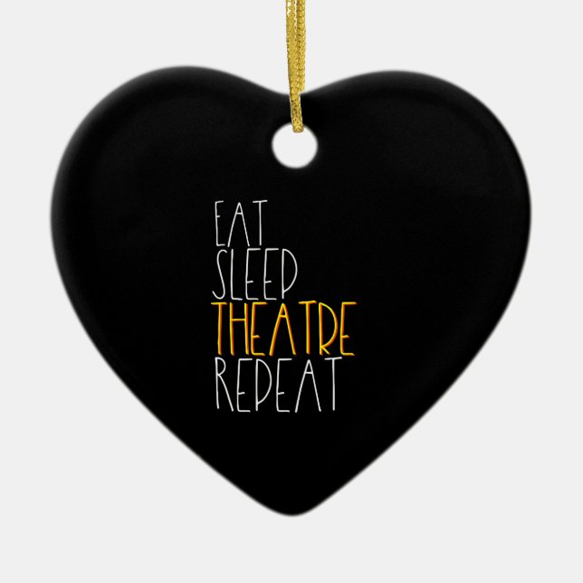 Eat Sleep Actress Repeat  Funny Musical Actor Gift Ceramic Ornament (Front)